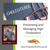 Preventing and managing high cholesterol Phelps Medical Group